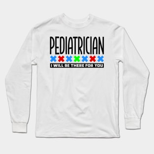 Pediatrician Long Sleeve T-Shirt